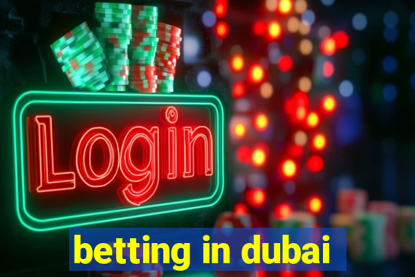 betting in dubai